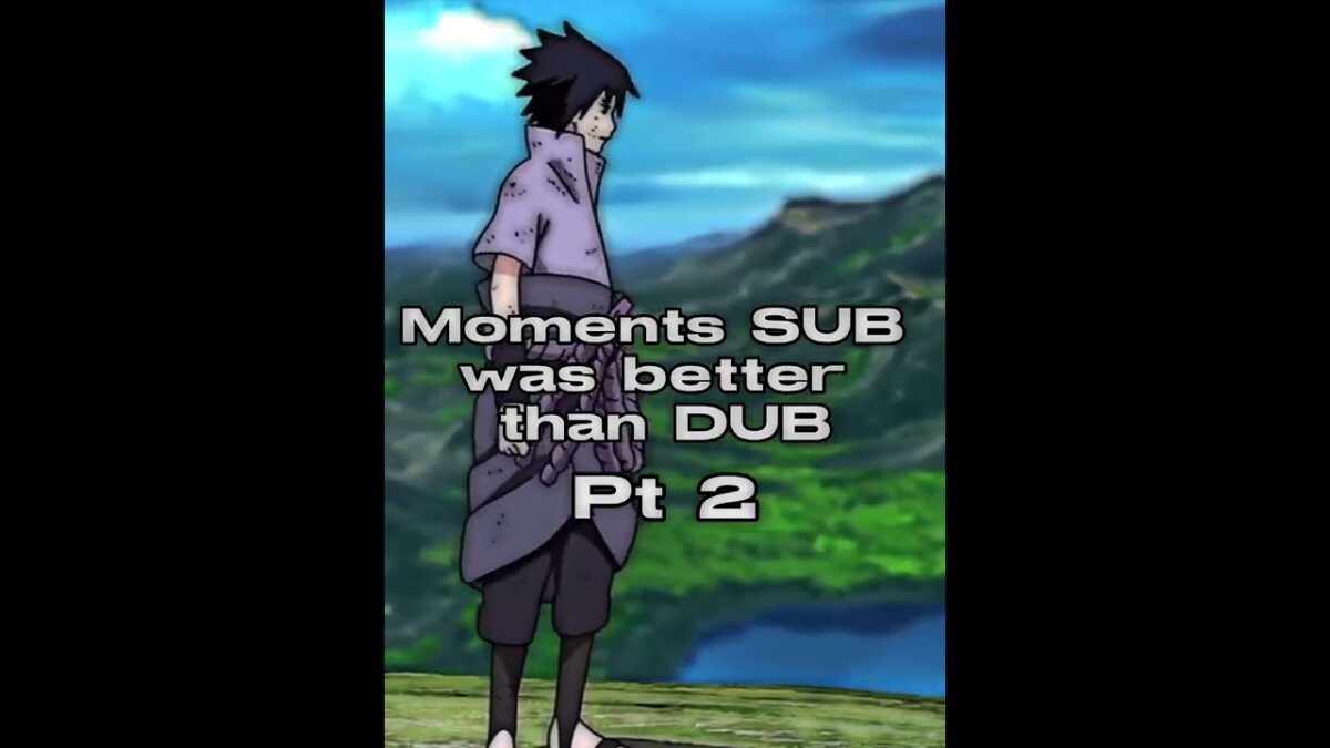 Moments When Sub Was Better Than Dub Part 2 S Eigamura